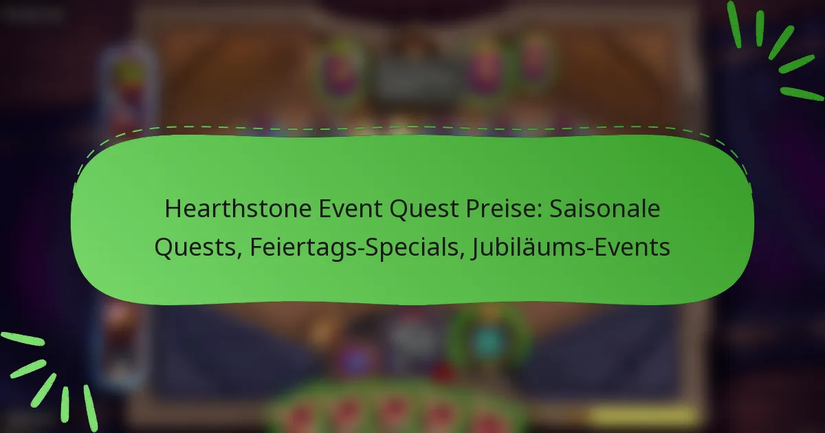 Hearthstone Event Quest Preise: Saisonale Quests, Feiertags-Specials, Jubiläums-Events
