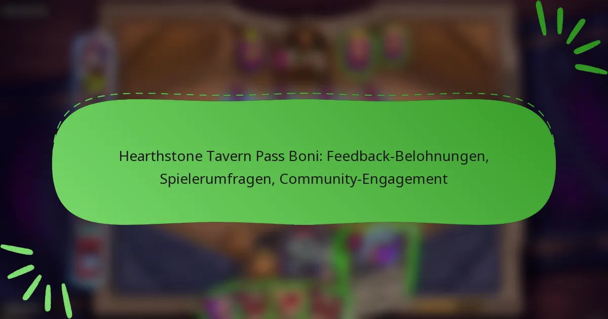 Hearthstone Tavern Pass Boni: Feedback-Belohnungen, Spielerumfragen, Community-Engagement